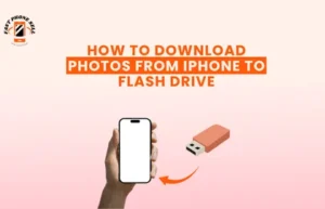 Blogs 6 How to Download Photos from iPhone to Flash Drive