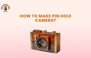 Blogs 12 How to Make Pin Hole Camera
