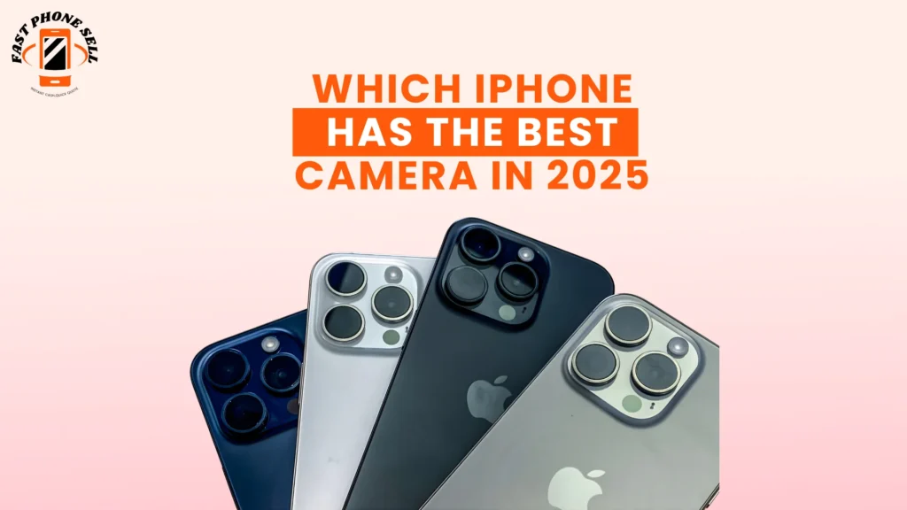 Which iPhone Has the Best Camera in 2025