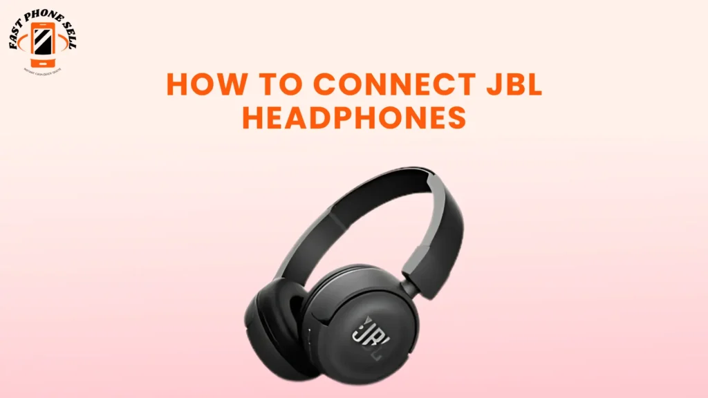 How to Connect JBL Headphones: Guide for Every Device 1 how to connect jbl headphones