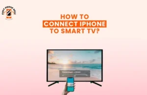Blogs 11 How to Connect iPhone to Smart TV