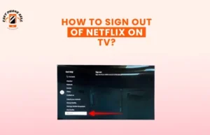 Blogs 9 How to Sign Out of Netflix on TV Guide