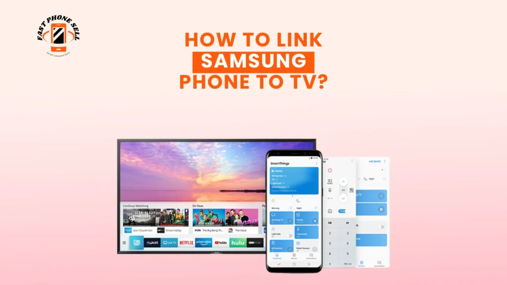 How to Link Samsung Phone to TV