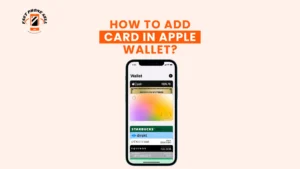 How to Add Card in Apple Wallet