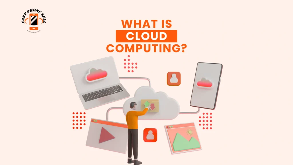 What Is Cloud Computing