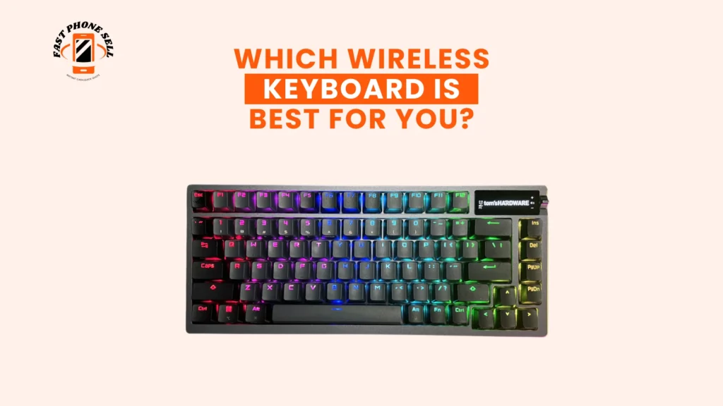 Which Wireless Keyboard Is Best for You?