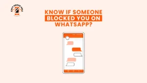 How to Know If Someone Blocked You on WhatsApp